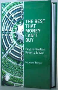 Book cover for The Best That Money Can’t Buy by Jacque Fresco